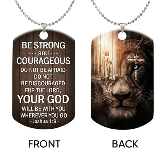 Joshua 1:9 Be strong and Courageous Necklace