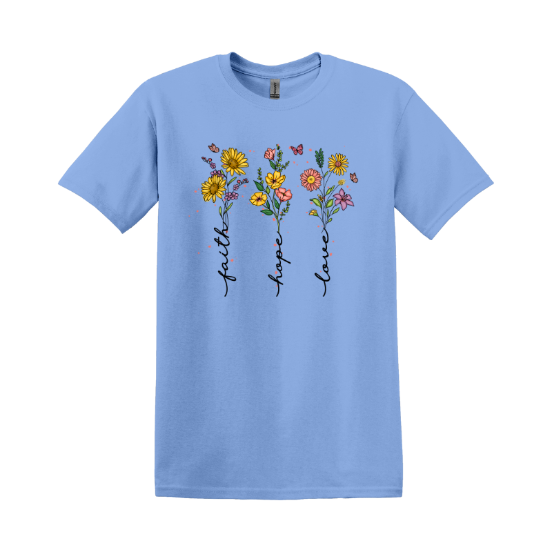 Faith, Hope, Love Flowers T-Shirt