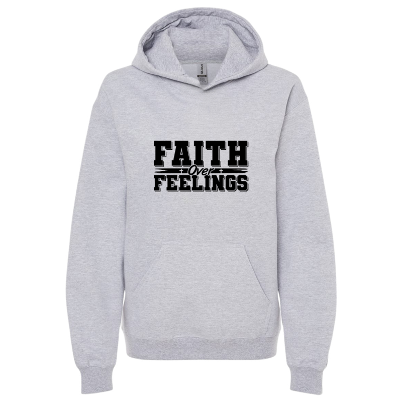 Faith over Feelings Hoodie