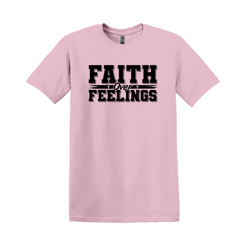 Faith over Feelings T-shirt