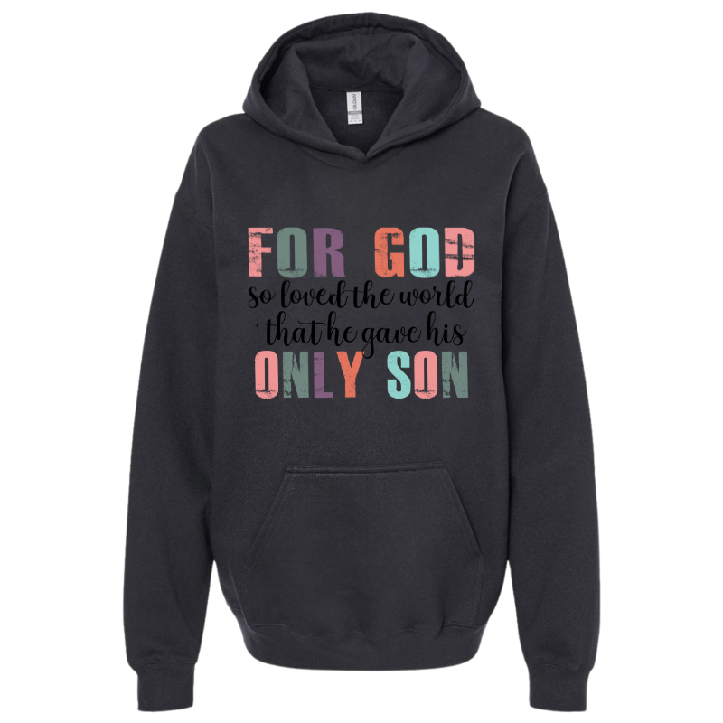 For God so loved the world Hoodie