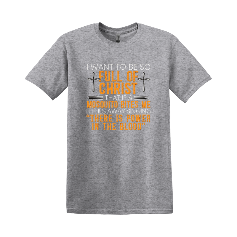 Full of Christ T-Shirt