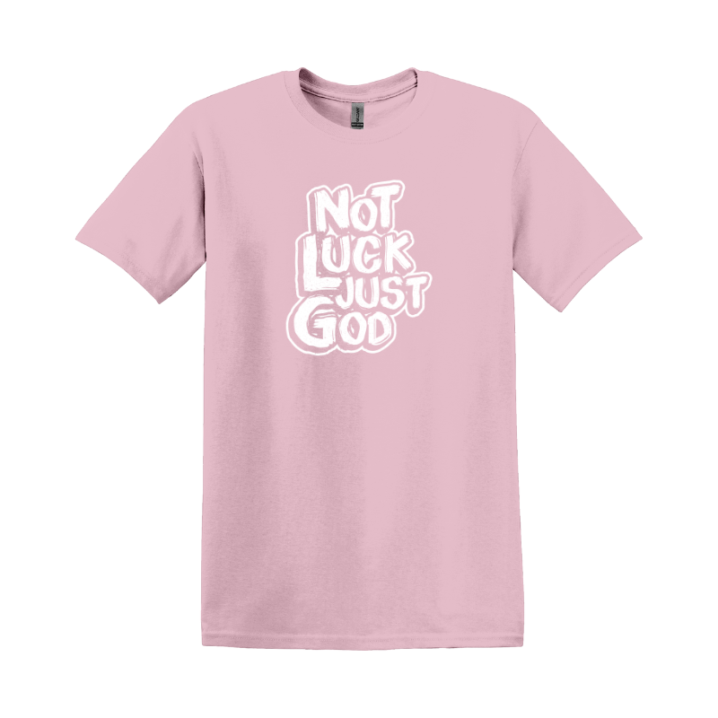 Not Luck Just God T-shirt