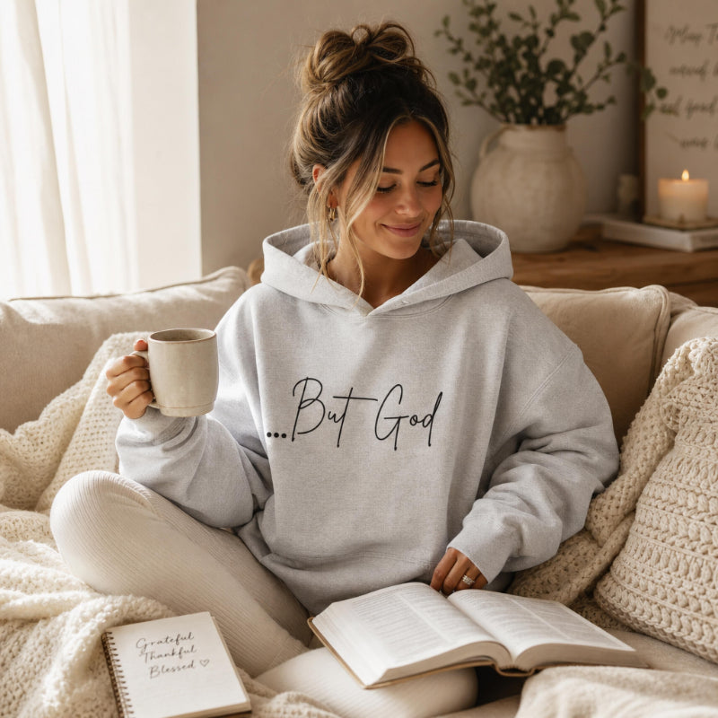 ...But God Hoodie