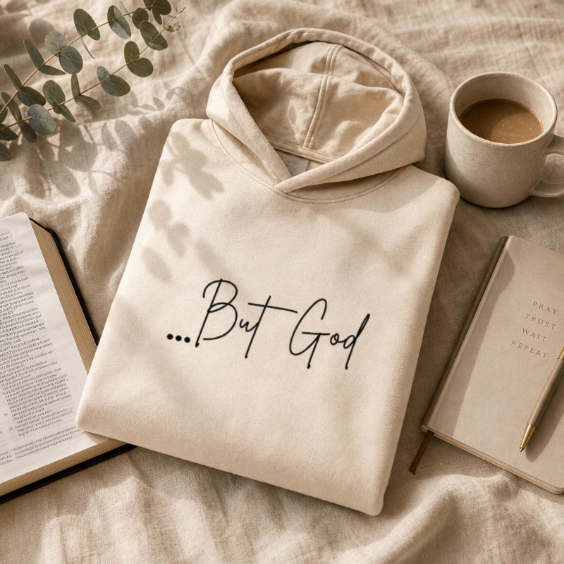 ...But God Hoodie