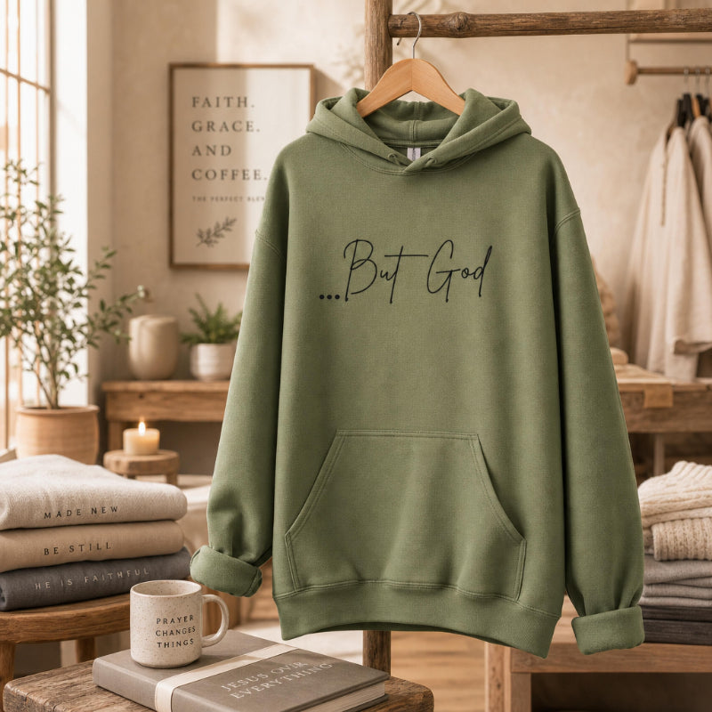 ...But God Hoodie