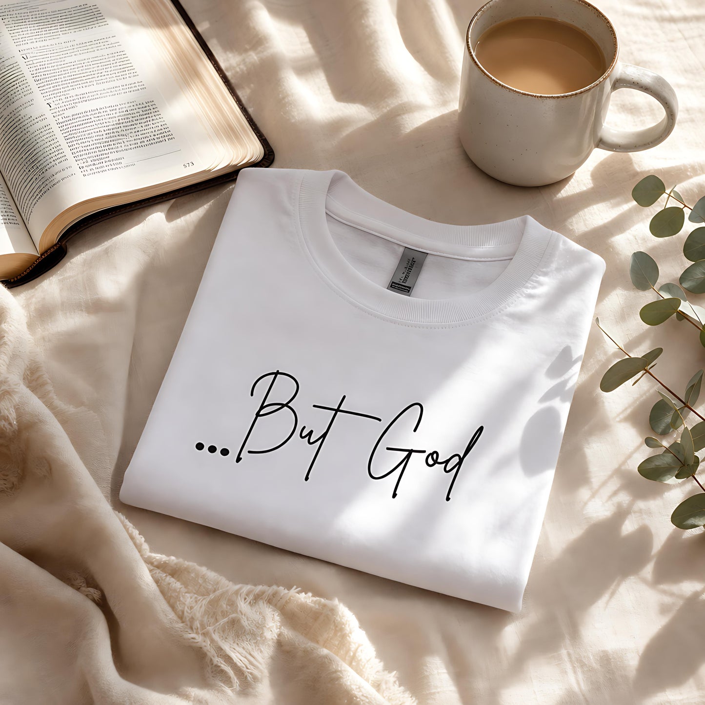 ...But God T-Shirt