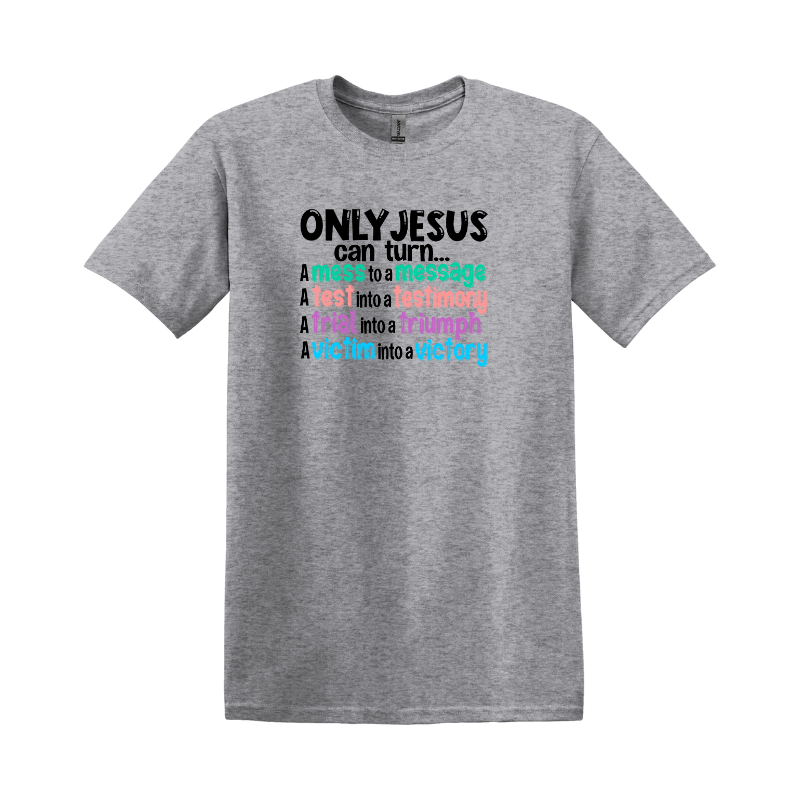 Only Jesus T-shirt