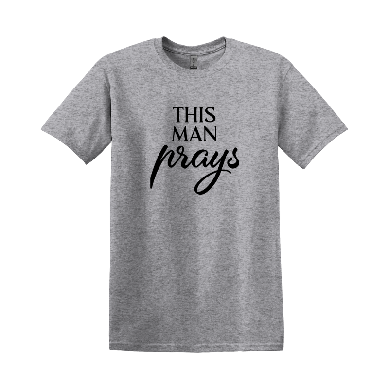 This Man Prays T-shirt