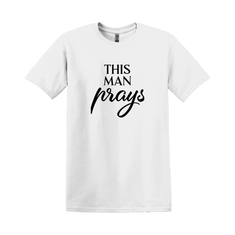 This Man Prays T-shirt