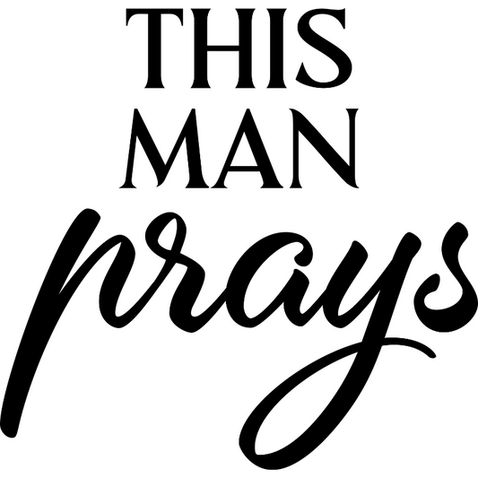 This Man Prays T-shirt