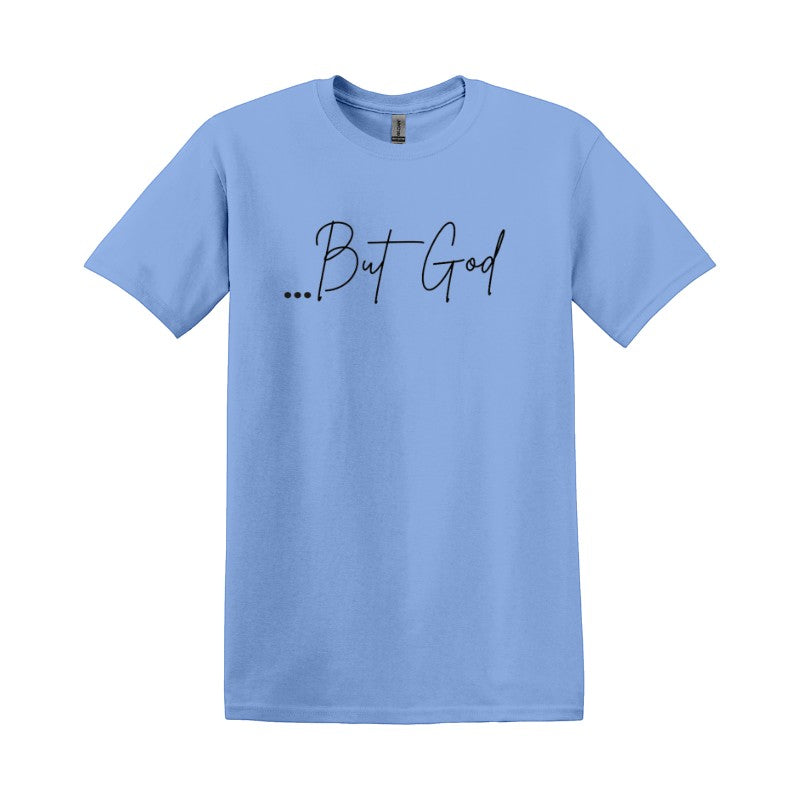My Giving Store light blue 100% cotton t-shirt with "...But God" printed in black script.