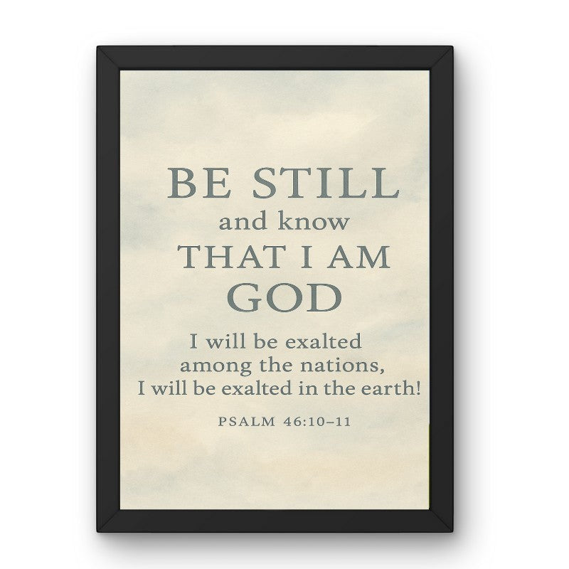 My Giving Store 8x10 framed canvas print with "Be Still and Know That I Am God" Psalm 46:10-11.