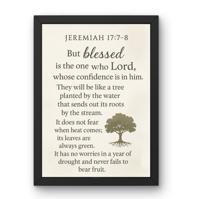 My Giving Store Jeremiah 17:7-8 framed canvas print, "But blessed is the one who Lord, whose confidence is in him."